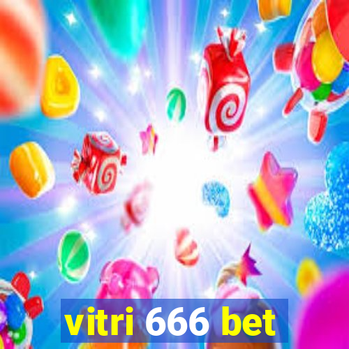 vitri 666 bet